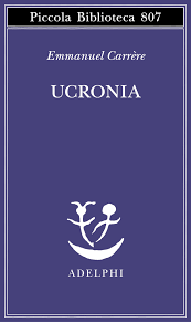 emmanuel carrere ucronia